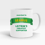 Load image into Gallery viewer, Hurling Greatest Supporter Mug  - Leitrim
